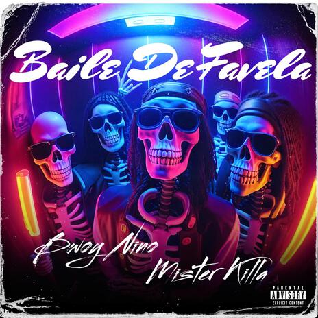 BAILE DE FAVELA ft. MISTER KILLA