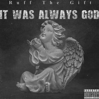 It Was Always God