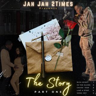 The Story, Pt. 1