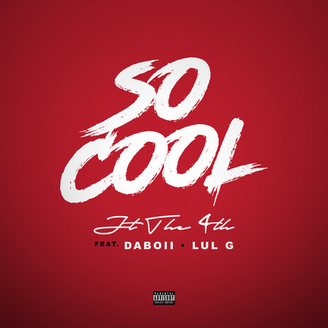 So Cool ft. DaBoii & Lul G cover art