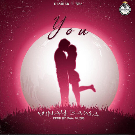 You ft. Dam Muzik