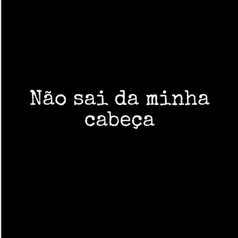 Não sai da minha cabeça cover art