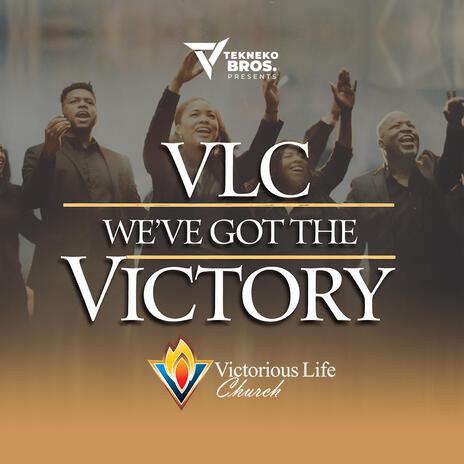 VLC WE'VE GOT THE VICTORY cover art