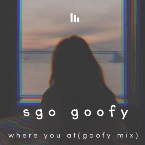 where you at(goofy mix) cover art