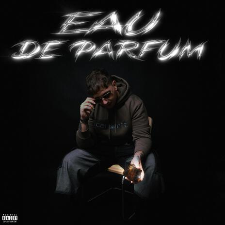 Eau De Parfum cover art
