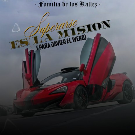 Superarse Es La Misión (Para Javier El Wero)