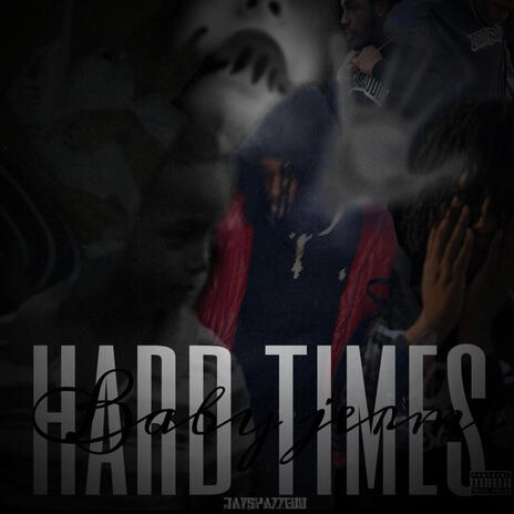jayspazzedd X babyjerms (hard times) cover art