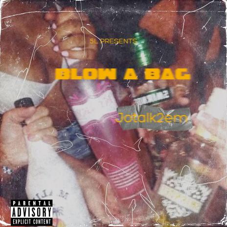 Blow a Bag ft. Playmaker Nae cover art