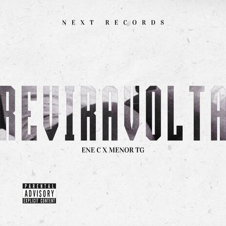 REVIRAVOLTA ft. Menor TG & Next Records cover art