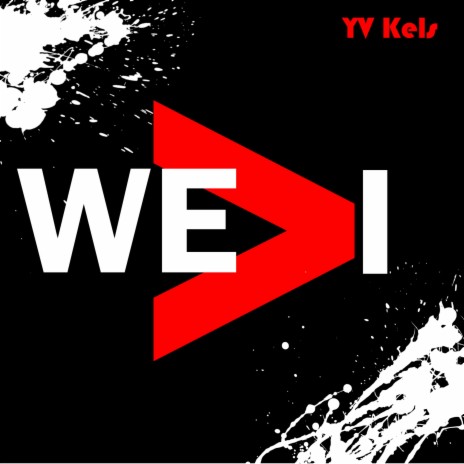 We > I