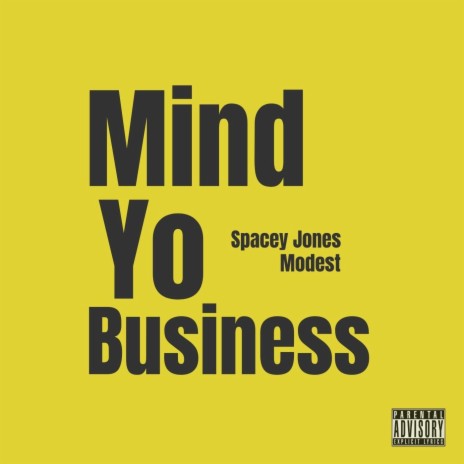 Mind Yo Business ft. Modest