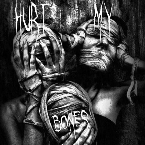 Hurt My Bones cover art