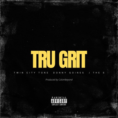 Tru Grit ft. Donny Goines & J The S cover art