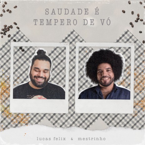 Saudade é Tempero de Vó ft. Mestrinho
