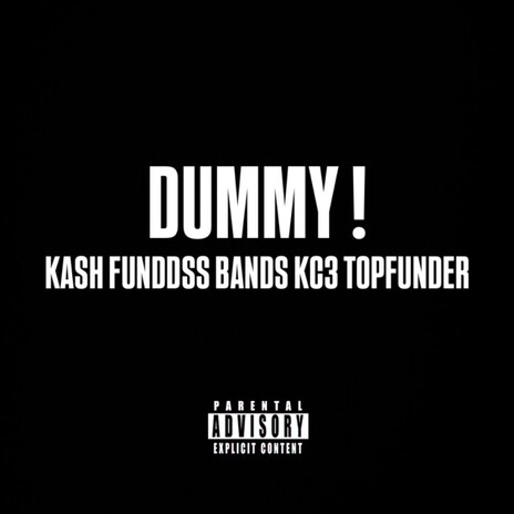 DUMMY ! ft. Bands, KC3 & TopFunder cover art