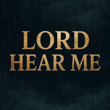 Lord hear me cover art
