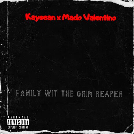 Family Wit The Grim Reaper ft. Mado Valentino cover art