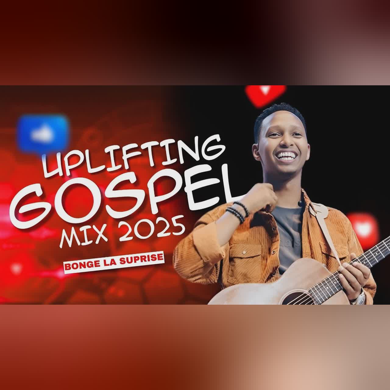 UPLIFTING GOSPEL MIX 2025 | DJ KCLOSE Ft Wapendwa Muziki Bonge la suprise Israel Mbonyi cover art