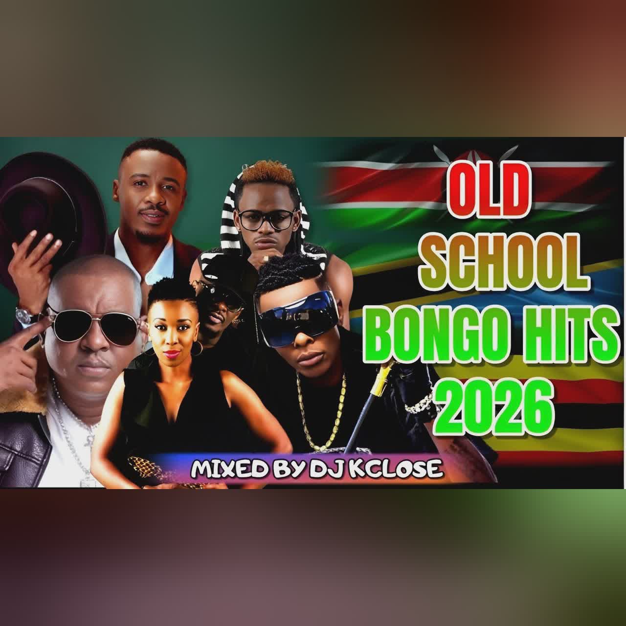 OLD SCHOOL BONGO VIDEO MIX 2026 BY DJ KCLOSE cover art