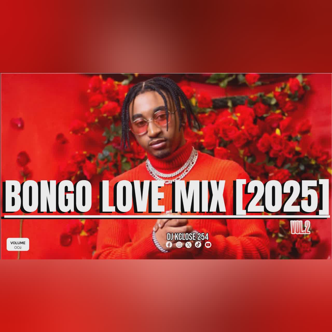 BONGO LOVE VIDEO MIX [2025] VOL 2~DJ KCLOS | BONGO HIT SONGS | BIEN | JAY MELODY | ALIKIBA-NAOA | cover art