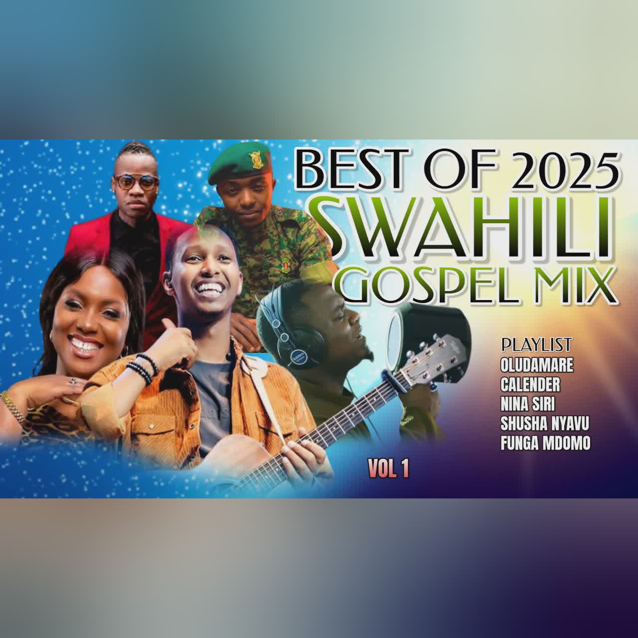 BEST OF SWAHIL GOSPEL MIX 2025~DJ KCLOSE | CHRISTINA SHUSHO | CALENDAR | OLODUMARE | ISRAEL MBONYI cover art