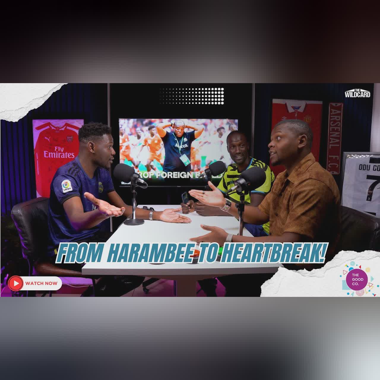From Harambee to Heartbreak! - The Wildcard Podcast