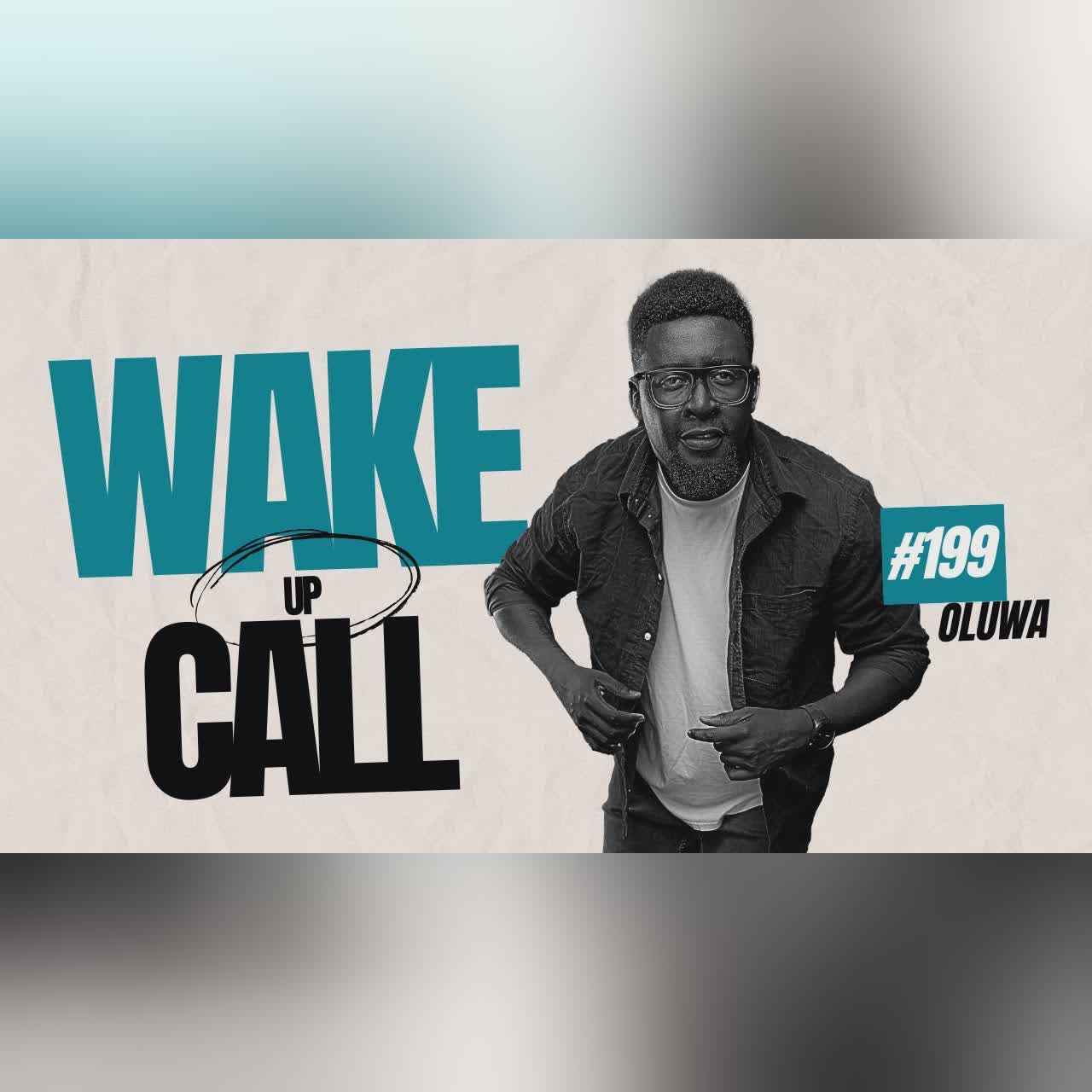 The Wake Up Call With Grauchi #199 Oluwa GOSPEL MIX