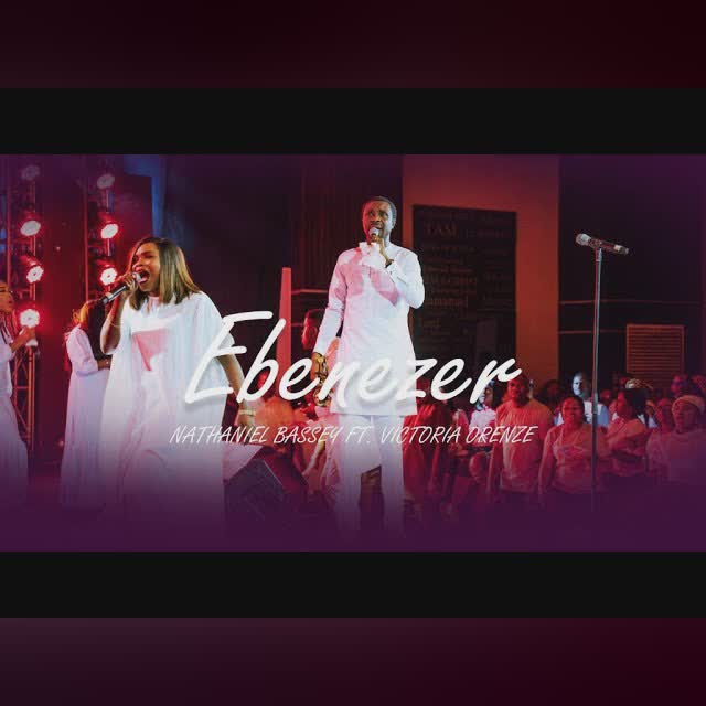 EBENEZER | NATHANIEL BASSEY feat. VICTORIA ORENZE cover art