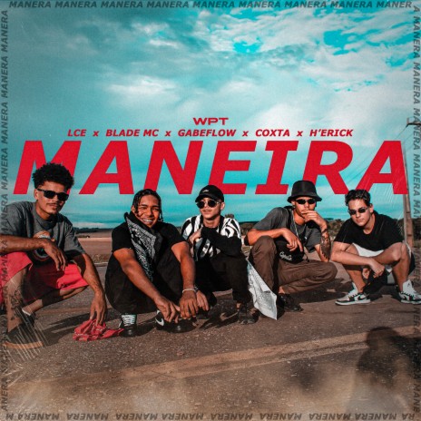 Maneira ft. Coxta, GabeFlow, Lce & H'erick cover art
