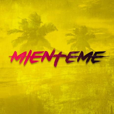 Miénteme ft. Federico Iván & FIM Records cover art