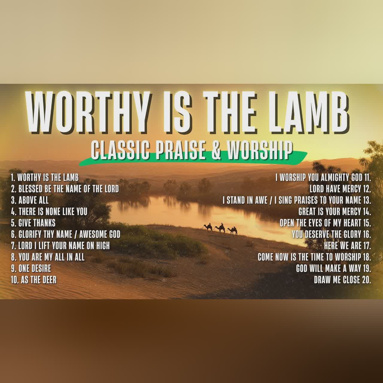 Classic Praise and Worship Songs We Used to Sing in Church | Worthy Is The Lamb cover art