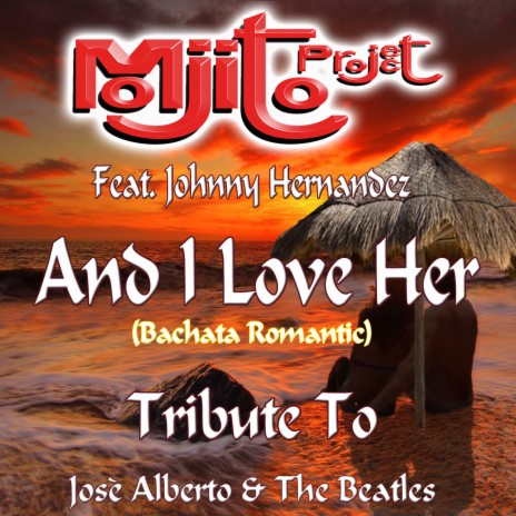 And I Love Her (Early 60's Guitar Lead Remix) ft. Johnny Hernandez cover art
