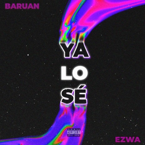 Ya Lo Sé ft. Ezwa cover art