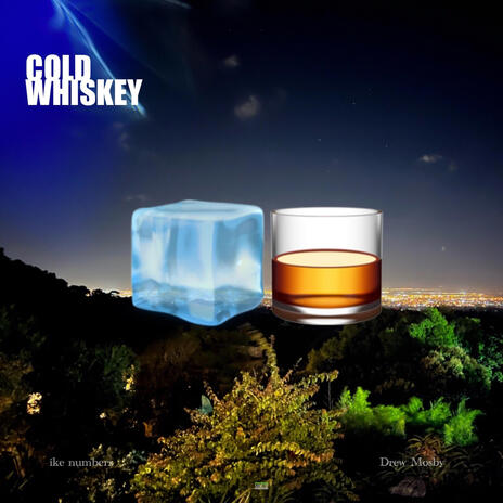Cold Whiskey ft. Drew Mosby cover art