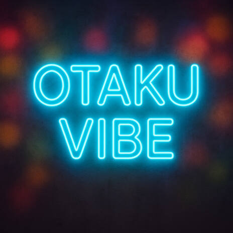 Otaku Vibes ft. Luna Echo cover art