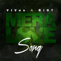 Mera Love Song ft. Riot