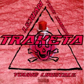 Traketa ft. Yung Zimbah & Lexian cover art