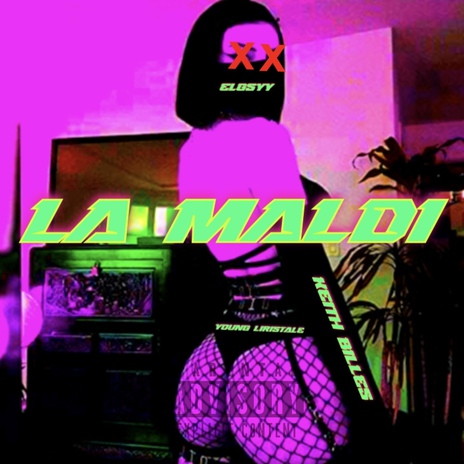 La Maldi ft. Keith bille$ & El GSYy cover art