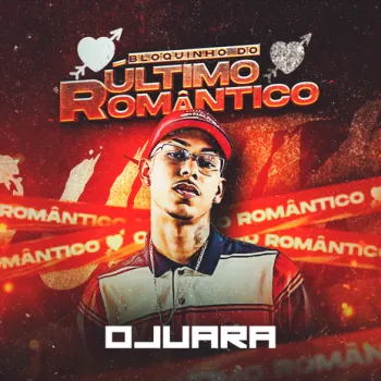 Bloquinho do Último Romântico : Derrelar / Vai Pedir Tbt / Vai Cuspir Ou Engolir / Não Conheci O Amor / Sarra no Pente / Eu Mato cover art