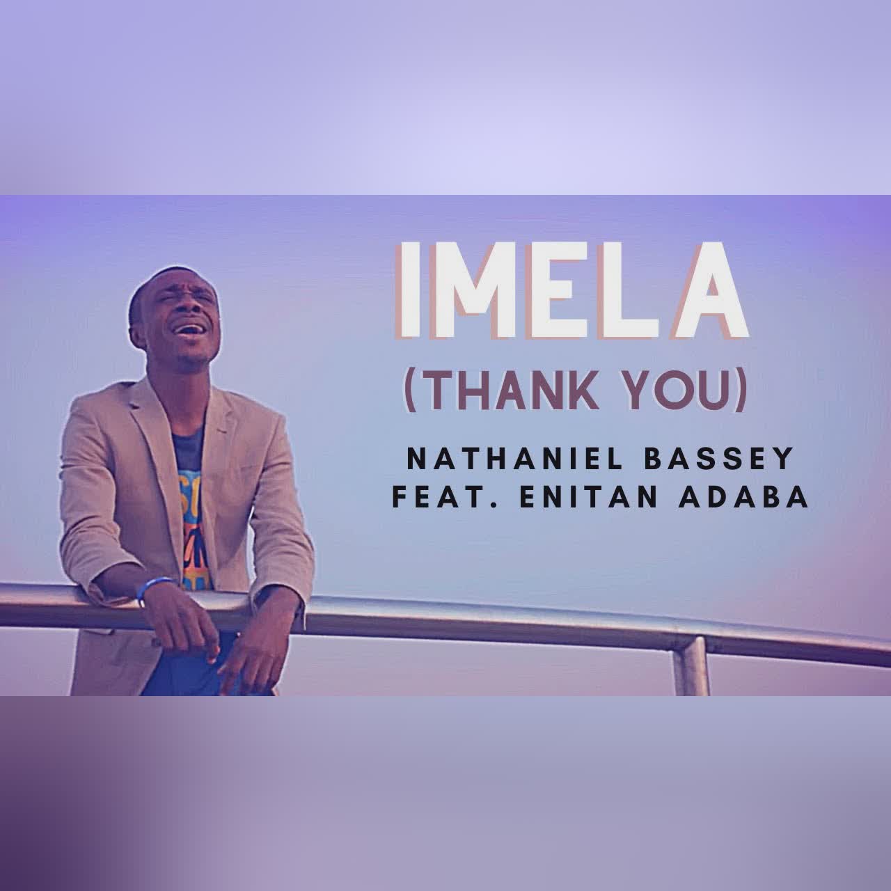 IMELA (Thank You) - Nathaniel Bassey feat Enitan Adaba cover art