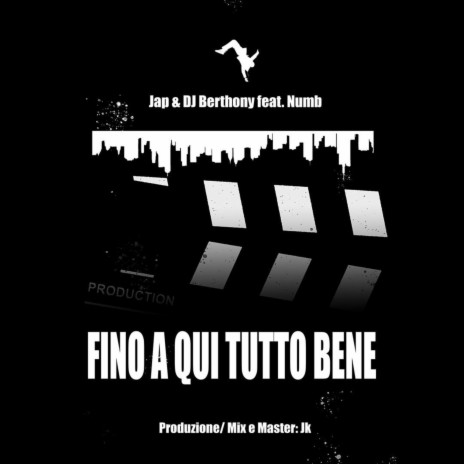 Fino a qui tutto bene ft. DJ Berthony & Numb cover art