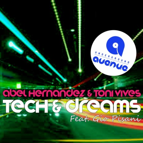 Tech & Dreams (Vocal Mix) ft. Toni Vives & Gio Pisani cover art