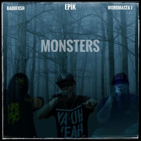 Monsters ft. BaddFxsh & WordMasta J cover art
