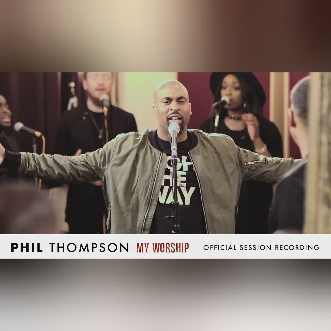 My Worship (Official Session Recording) - Phil Thompson cover art