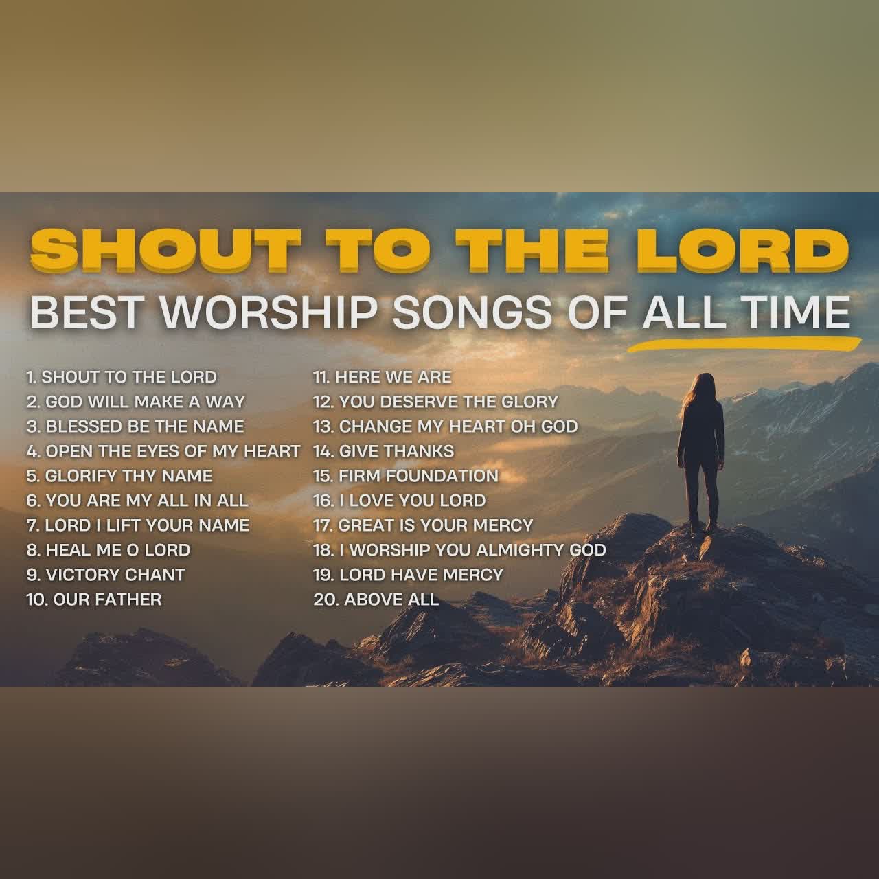 Shout to the Lord | Best Worship Songs of ALL TIME cover art