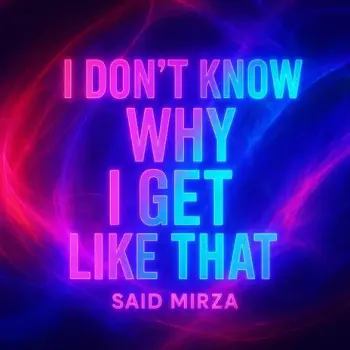 I DON’T KNOW WHY I GET LIKE THAT cover art