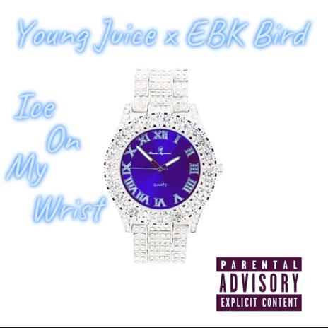 Ice On My Wrist ft. EBK Bird cover art
