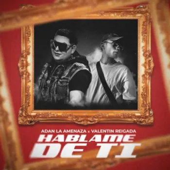 Háblame de Ti ft. Adan La Amenaza & FIM Records cover art