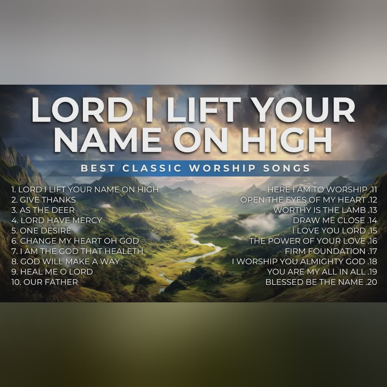Lord I Lift Your Name On High | Old Sunday Morning Praise and Worship Songs Playlist cover art