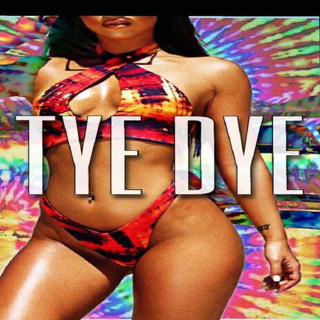 Tye Dye ft. Breon Kamaro cover art